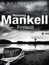 Firewall (eBook): Wallander Series, Book 8